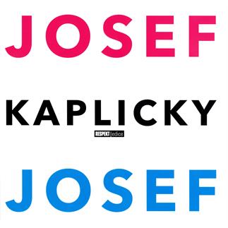 Josef a Josef – Jan Kaplický